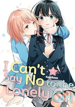 I Cant Say No To The Lonely Girl 1