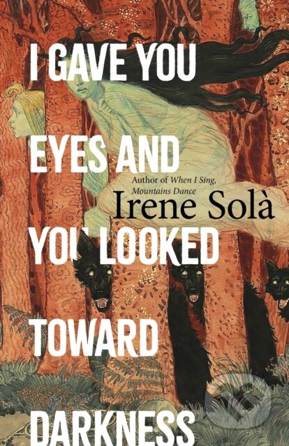 I Gave You Eyes and You Looked Toward Darkness