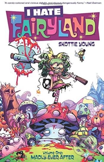 I Hate Fairyland (Volume One) (Madly Ever After)