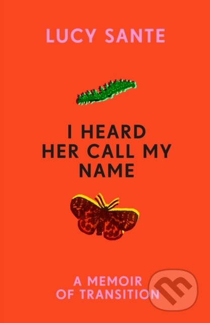I Heard Her Call My Name (A memoir of transition)