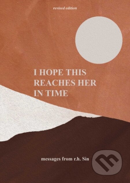 I Hope This Reaches Her in Time (Revised Edition)