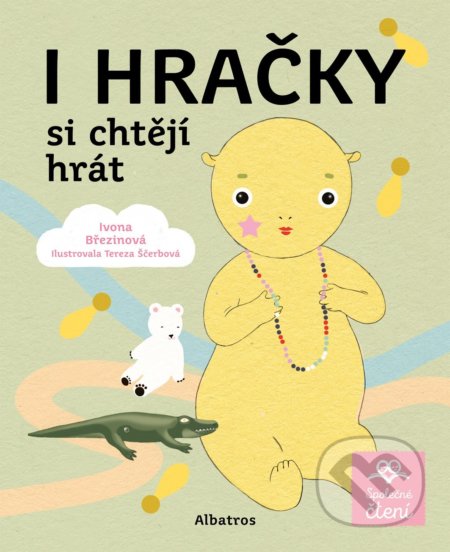 I hračky si chtějí hrát