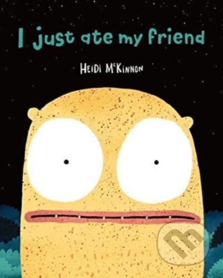 I Just Ate My Friend