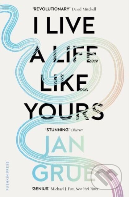 I Live a Life Like Yours (A Memoir)