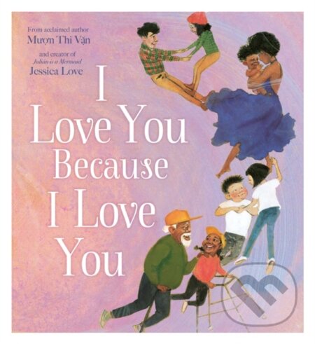 I Love You Because I Love You