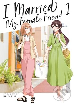 I Married My Female Friend Vol 1