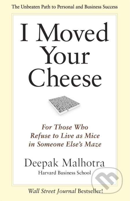 I Moved Your Cheese