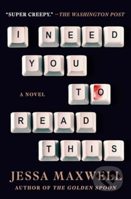 I Need You to Read This (A Novel)