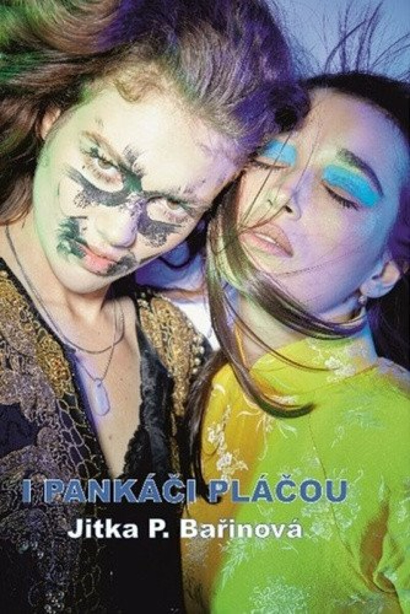 I pankáči pláčou - Jitka P. Bařinová