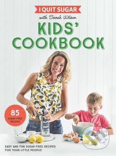 I Quit Sugar Kids Cookbook