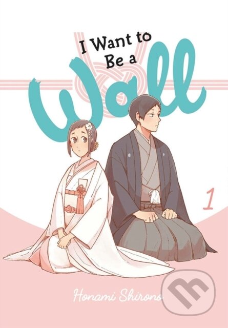 I Want to Be a Wall, Vol. 1