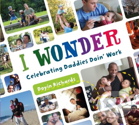 I Wonder (Celebrating Daddies Doin' Work)