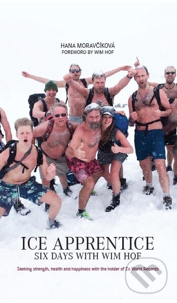 Ice Apprentice (Six days with Wim Hof)