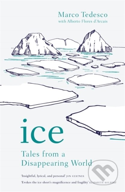 Ice (Tales from a Disappearing World)