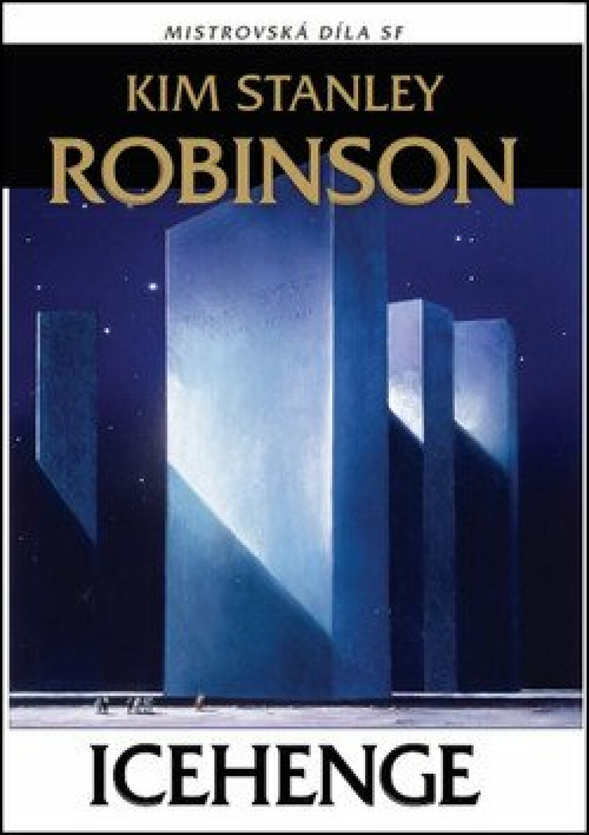 Icehenge - Kim Stanley Robinson