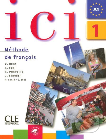 Ici 1/A1 Livre de l´éleve + CD