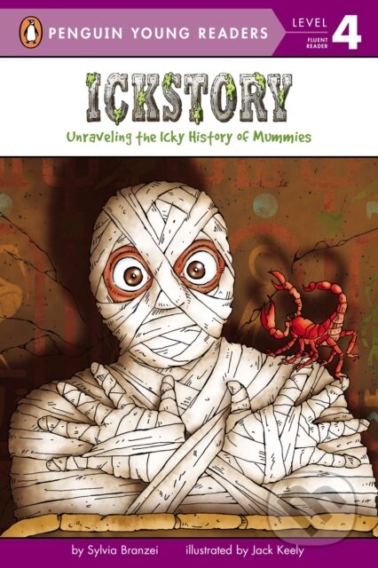 Ickstory (Unraveling the Icky History of Mummies)