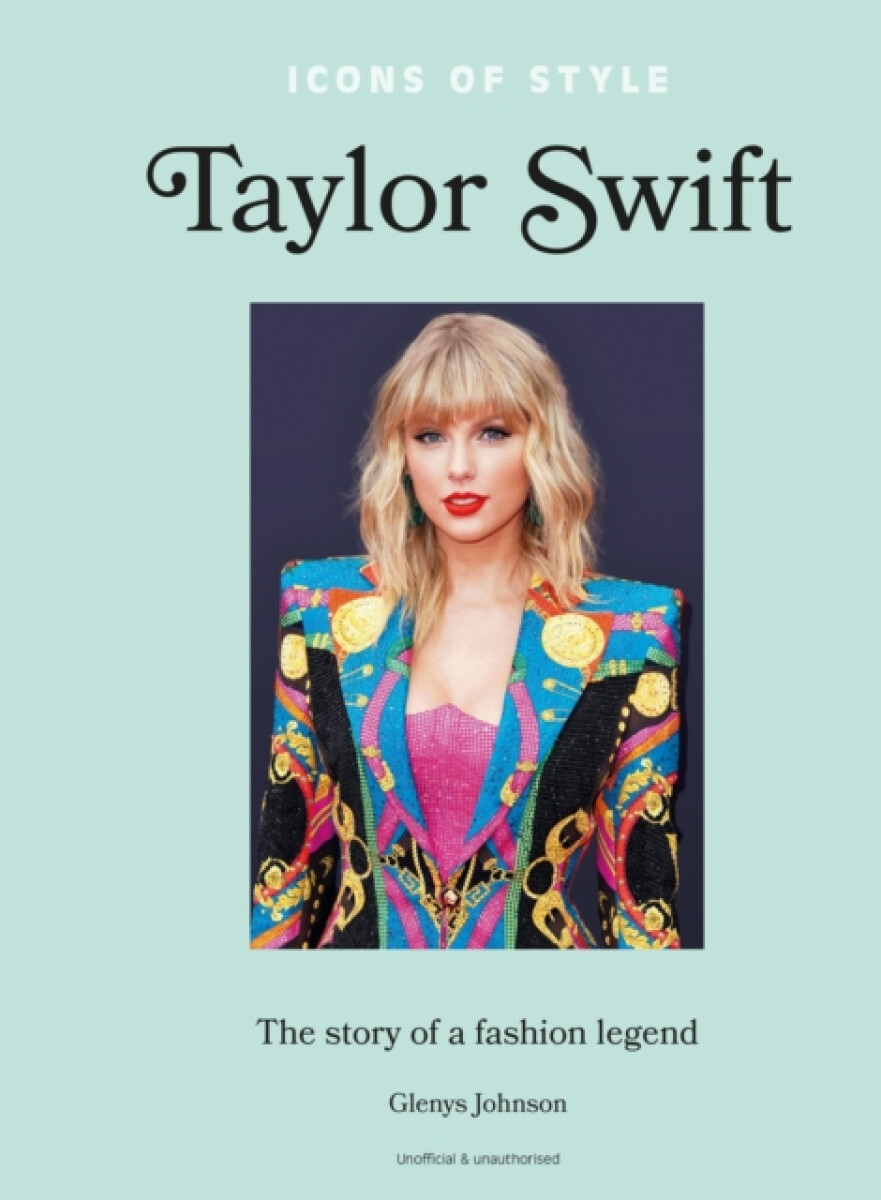 Icons of Style â€“ Taylor Swift - Glenys Johnson