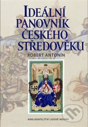 Ideální panovník českého středověku