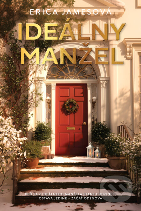 Ideálny manžel (Keď sa z ideálneho manžela stane cudzinec, ostáva jediné