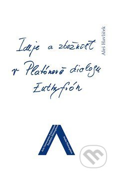 Ideje a zbožnost v Platónově dialogu Euthyfrón