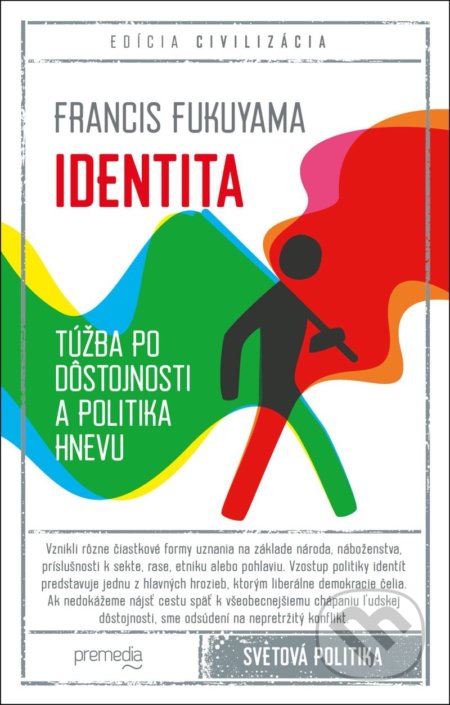 Identita (Túžba po dôstojnosti a politika hnevu)