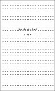 Identity - Mercela Veselková