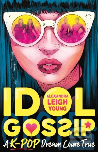 Idol Gossip (A K-Pop dream come true)