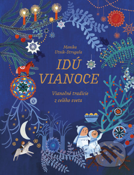 Idú Vianoce (Vianočné tradície z celého sveta)