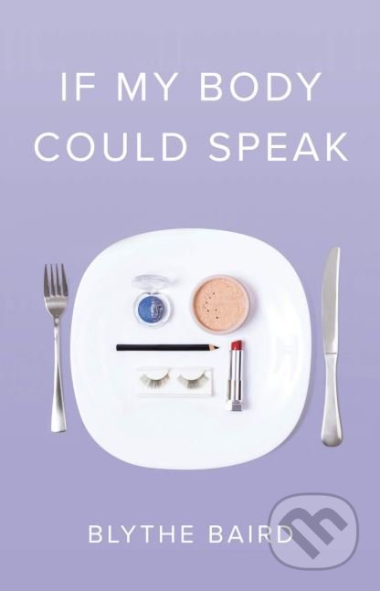 If My Body Could Speak