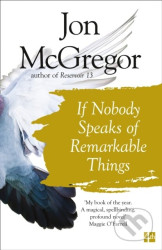 If Nobody Speaks of Remarkable Things