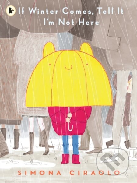 If Winter Comes, Tell It I'm Not Here