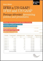 IFRS a US GAAP / IFRS and US GAAP (Postupy účtování / Accounting policies and procedures) - kniha z kategorie Podvojné účetnictví