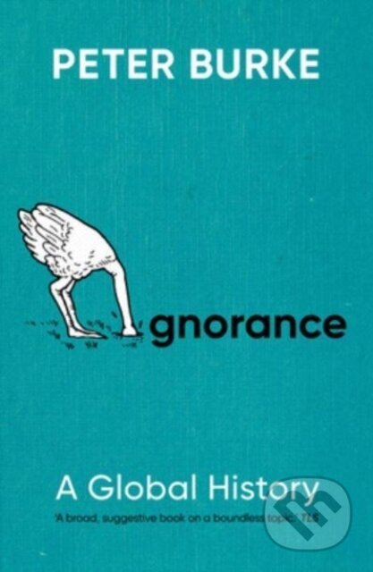 Ignorance (A Global History)