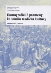 Ikonografické prameny ke studiu tradiční kultury