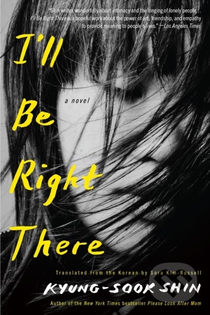 I'll Be Right There (A Novel)