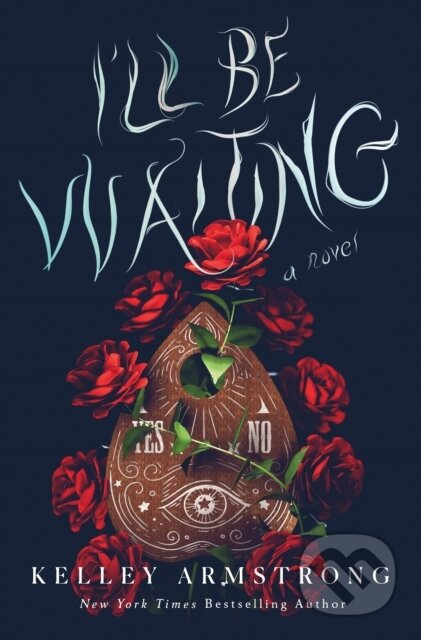 I'll Be Waiting (A Novel)