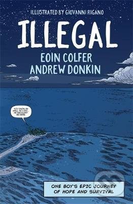 Illegal (one boy's epic journey to Europe)