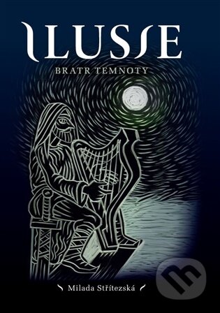 Ilusie - Bratr temnoty