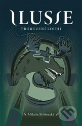 Ilusie - Probuzení Louhi
