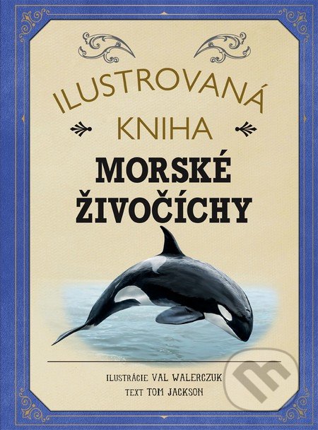Ilustrovaná kniha: Morské živočíchy