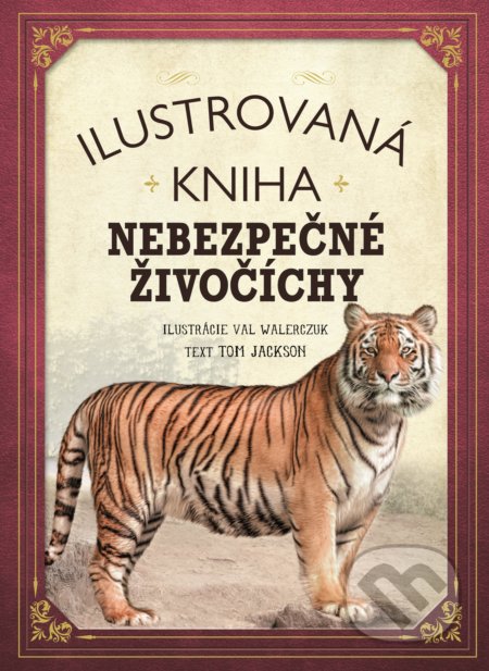 Ilustrovaná kniha: Nebezpečné živočíchy