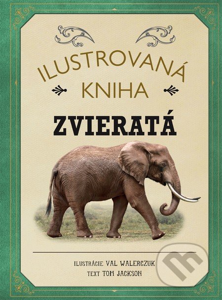Ilustrovaná kniha: Zvieratá