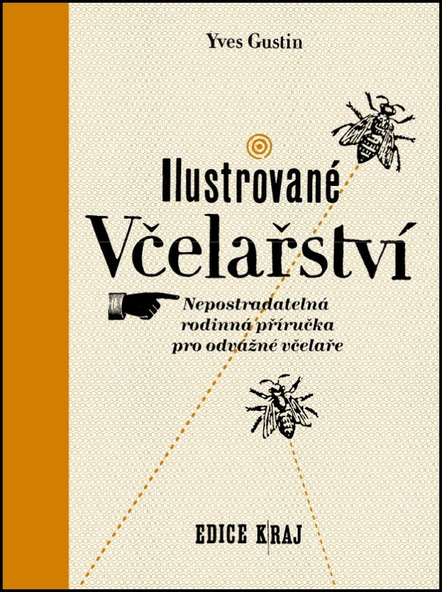Ilustrované včelařství - Yves Gustin