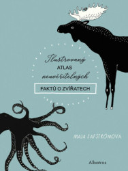 Ilustrovaný atlas neuvěřitelných faktů o zvířatech - kniha z kategorie Naučné knihy