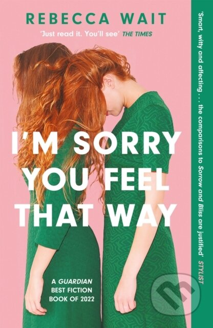I'm Sorry You Feel That Way