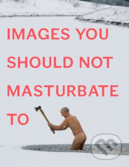 Images You Should Not Masturbate To