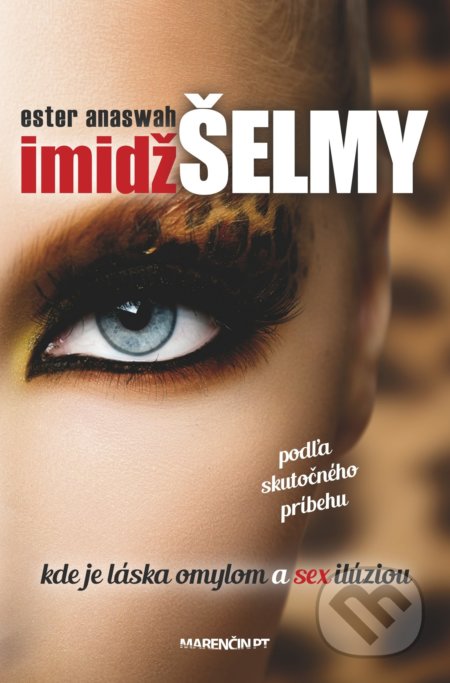 Imidž šelmy (Kde je láska omylom a sex ilúziou)
