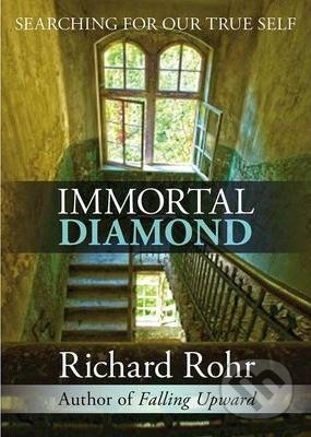 Immortal Diamond (The Search for Our True Self)