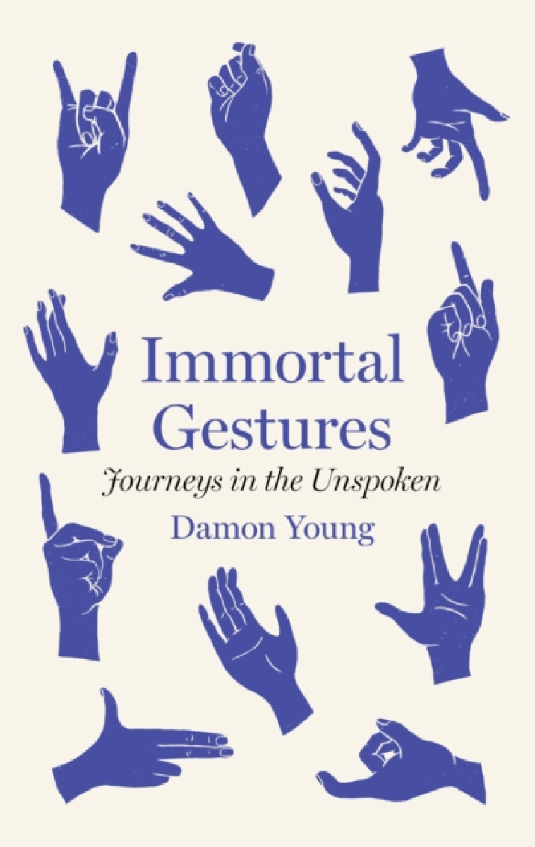 Immortal Gestures